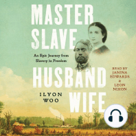 Master Slave Husband Wife: An Epic Journey from Slavery to Freedom