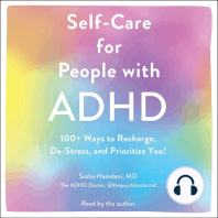 Self-Care for People with ADHD: 100+ Ways to Recharge, De-Stress, and Prioritize You!