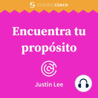 Encuentra tu propósito: Cómo trazar el camino hacia tus pasiones, tus fortalezas y tu autodescubrimiento