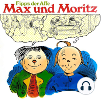 Max und Moritz / Fipps der Affe