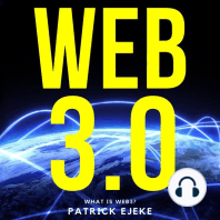WEB3: : What Is Web3? Potential of Web 3.0 (Token Economy, Smart Contracts, DApps, NFTs, Blockchains, GameFi, DeFi, Decentralized Web, Binance, Metaverse Projects, Web3.0 Metaverse Crypto guide, Axie)