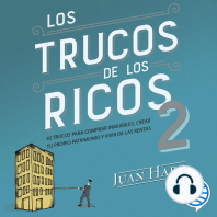 Los trucos de los ricos 2ª parte: 92 trucos para comprar inmuebles, crear tu propio patrimonio y vivir de las rentas
