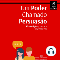 Um poder chamado persuasão: Estratégias, dicas e explicações