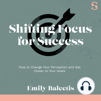Shifting Focus for Success