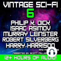 Vintage Sci-Fi 6 - 21 Science Fiction Classics from Philip K Dick, Isaac Asimov, Murray Leinster, Robert Silverberg, Harry Harrison and more
