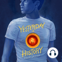 Yesterday Is History