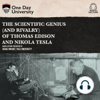 The Scientific Genius (and Rivalry) of Thomas Edison and Nikola Tesla