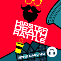 Hipster Death Rattle