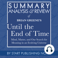 Summary, Analysis, and Review of Brian Greene's Until the End of Time