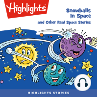 Snowballs in Space and Other Real Space Stories