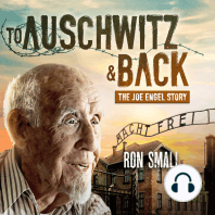 To Auschwitz and Back