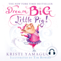 Dream Big, Little Pig!