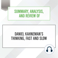 Summary, Analysis, and Review of Daniel Kahneman's Thinking, Fast and Slow