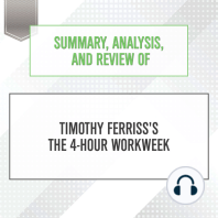 Summary, Analysis, and Review of Timothy Ferriss's The 4-Hour Workweek