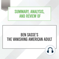 Summary, Analysis, and Review of Ben Sasse's The Vanishing American Adult