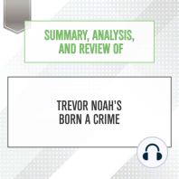 Summary, Analysis, and Review of Trevor Noah's Born a Crime