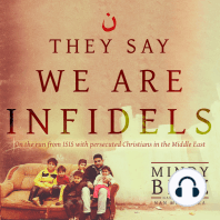 They Say We Are Infidels