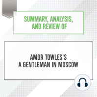 Summary, Analysis, and Review of Amor Towles’s A Gentleman in Moscow