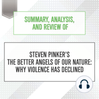 Summary, Analysis, and Review of Steven Pinker's The Better Angels of Our Nature