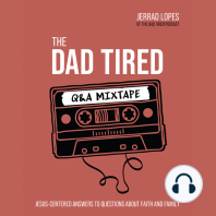 The Dad Tired Q&A Mixtape