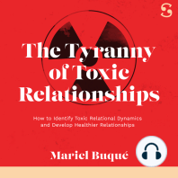 The Tyranny of Toxic Relationships