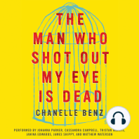 The Man Who Shot Out My Eye Is Dead