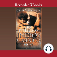 Los Pueblos Indios de Mexico Hoy (The Indigenous People of Mexico Today)
