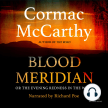 Blood Meridian: Or the Evening Redness in the West