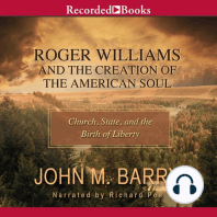 Roger Williams and the Creation of the American Soul