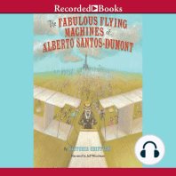 The Fabulous Flying Machines of Alberto Santo-Dumont