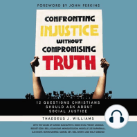 Confronting Injustice without Compromising Truth