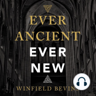 Ever Ancient, Ever New