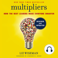 Multipliers, Revised and Updated: How the Best Leaders Make Everyone Smarter