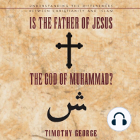 Is the Father of Jesus the God of Muhammad?