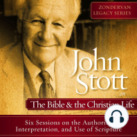 John Stott on the Bible and the Christian Life