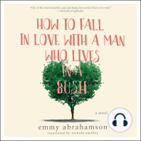 How to Fall In Love with a Man Who Lives in a Bush