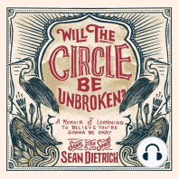 Will the Circle Be Unbroken?: A Memoir of Learning to Believe You’re Gonna Be Okay