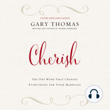 Cherish: The One Word That Changes Everything for Your Marriage