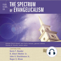 Four Views on the Spectrum of Evangelicalism