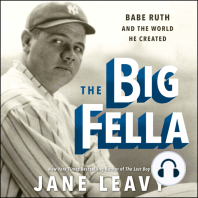 The Big Fella: Babe Ruth and the World He Created