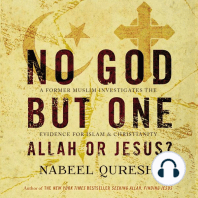 No God but One: Allah or Jesus?: A Former Muslim Investigates the Evidence for Islam and Christianity