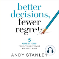 Better Decisions, Fewer Regrets