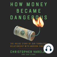 How Money Became Dangerous