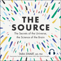 The Source: The Secrets of the Universe, the Science of the Brain