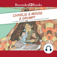 Charlie & Mouse & Grumpy