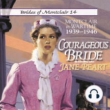 Courageous Bride: Montclair in Wartime, 1939-1946