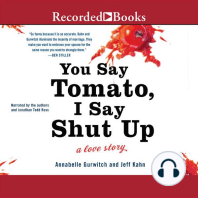 You Say Tomato, I Say Shut Up