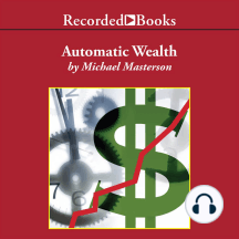 Automatic Wealth: The Six Steps to Financial Independence