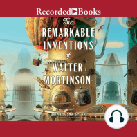 The Remarkable Inventions of Walter Mortinson