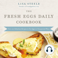 The Fresh Eggs Daily Cookbook: Over 100 Fabulous Recipes to Use Eggs in Unexpected Ways